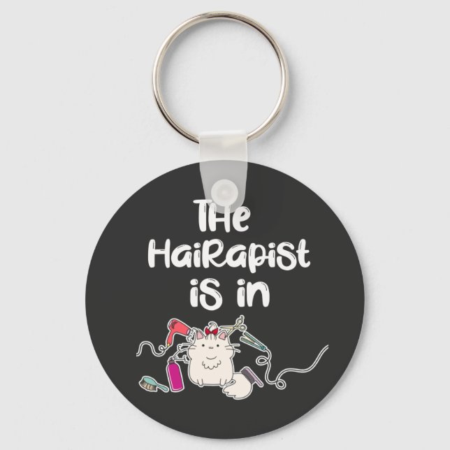 The hairapist is in Funny Hairdresser Gifts   Key Ring (Front)