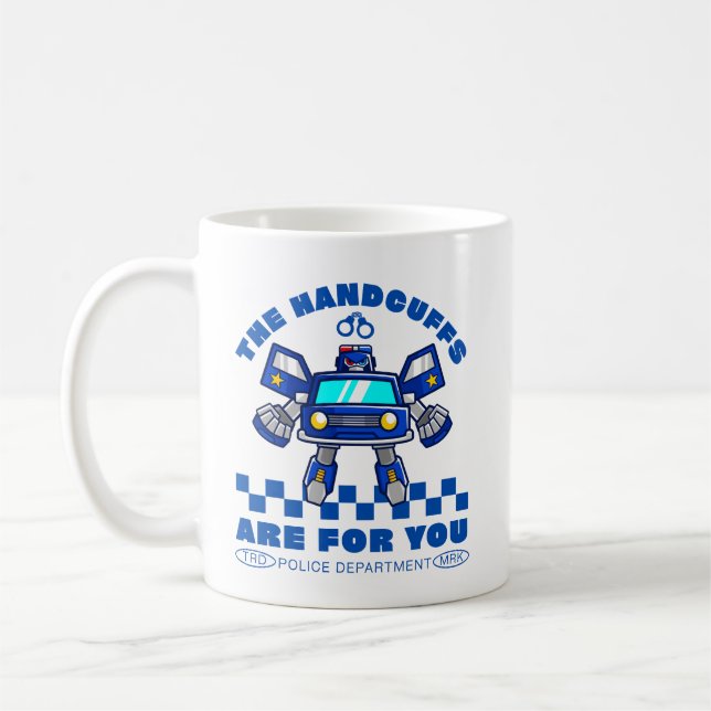 The handcuffs are for you coffee mug (Left)