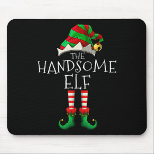 The Handsome Elf Christmas Family Matching Xmas Gr Mouse Pad