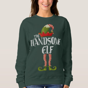 the handsome elf sweatshirt