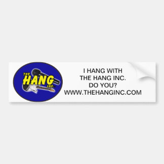 The Hang Inc. Bumper Sticker