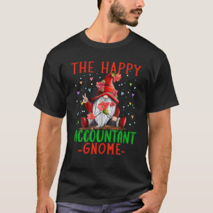 The Happy Accountant Gnome Christmas Accountant Ch T-Shirt