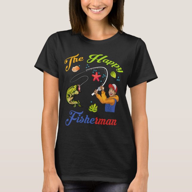 The happy fisherman T-Shirt (Front)