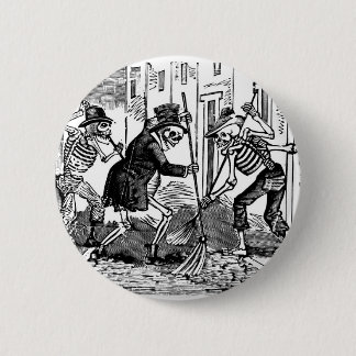 "The Happy Street Cleaner Calaveras" 6 Cm Round Badge