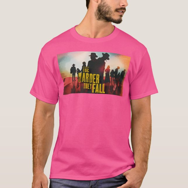 The Harder They Fall T-Shirt (Front)