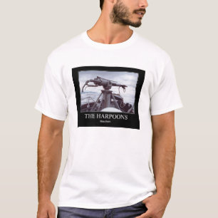 The harpoons, Man them T-Shirt