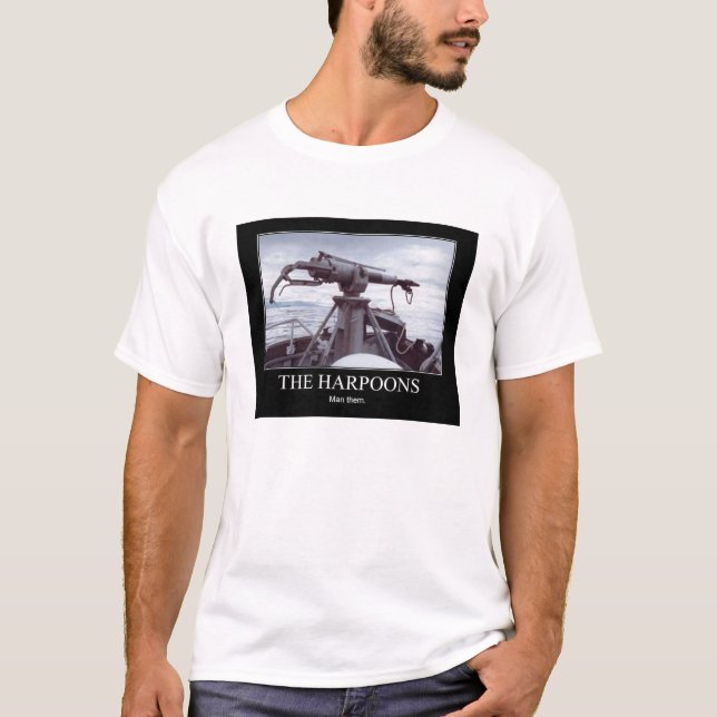 The harpoons, Man them T-Shirt (Front)