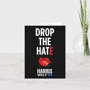The Hate - No Maga Hat Vote Kamala Harris Tim Walz Card