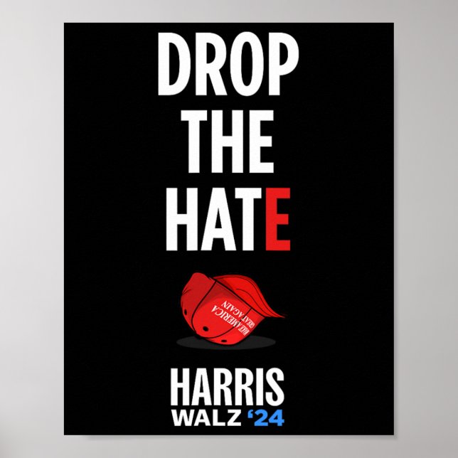 The Hate - No Maga Hat Vote Kamala Harris Tim Walz Poster (Front)