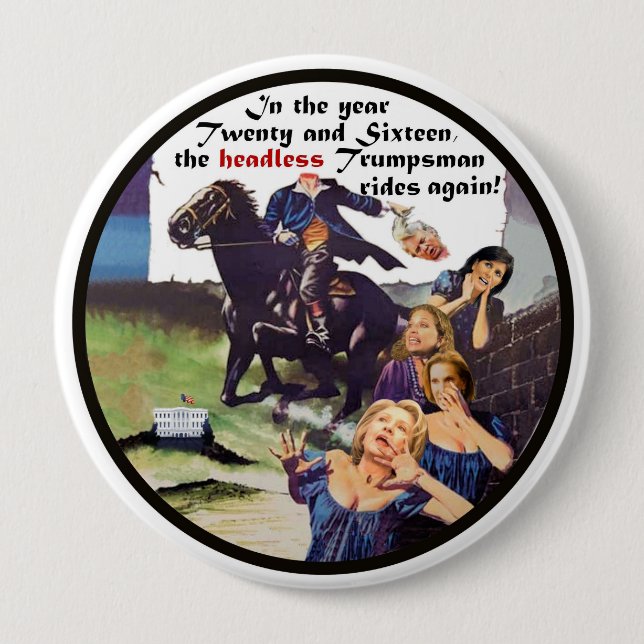 The Headless Trumpsman rides again! 10 Cm Round Badge (Front)