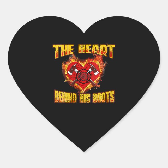 The Heart Behind His Boots | Firefighter Lovers Sticker (Front)