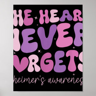The Heart Never Forgets Dementia Heimer's Awarenes Poster