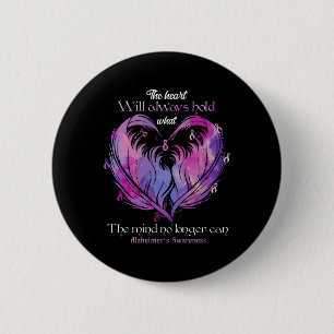The Heart Will Always Hold What The Mind Alzheimer 6 Cm Round Badge