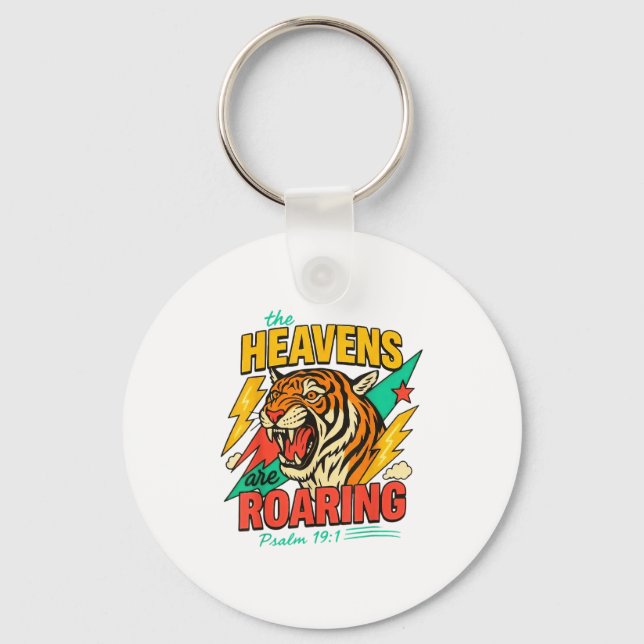 The Heavens Are Roaring Psalm 19_1 Tiger Christian Key Ring (Front)