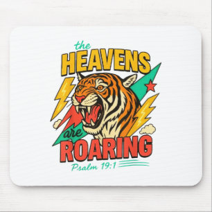 The Heavens Are Roaring Psalm 19_1 Tiger Christian Mouse Pad