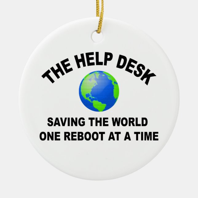 The Help Desk - Saving The World Ceramic Tree Decoration (Front)