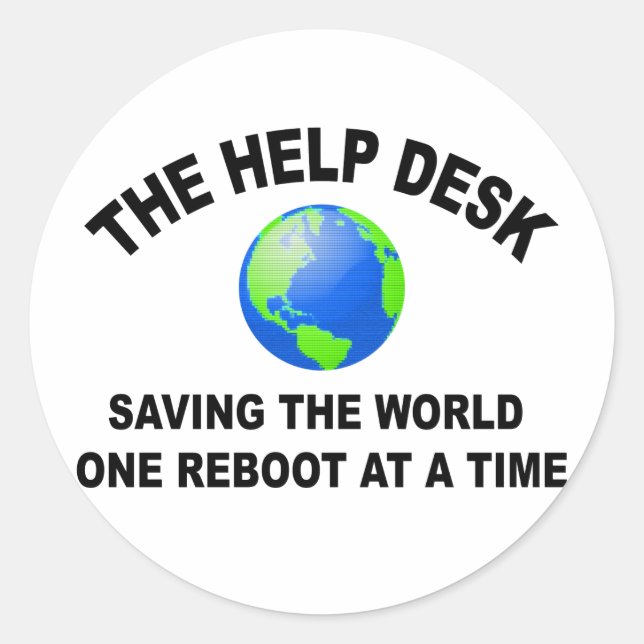 The Help Desk - Saving The World Classic Round Sticker (Front)