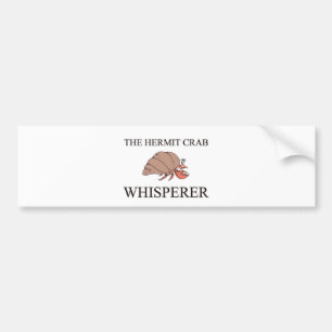 The Hermit Crab Whisperer Bumper Sticker