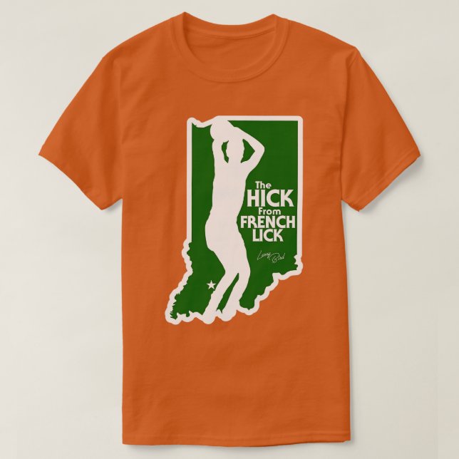 The Hick From French Lick T-Shirt (Design Front)
