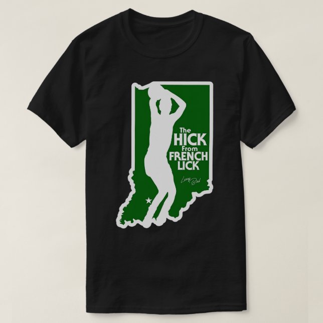 The Hick From French Lick T-Shirt (Design Front)