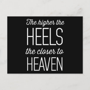 The Higher the Heels the Closer to Heaven Postcard