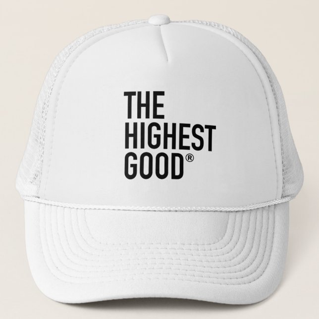 The Highest Good Trucker Hat (Front)