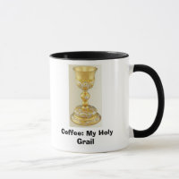The Holy Grail-Chalice, Coffee: My Holy Grail