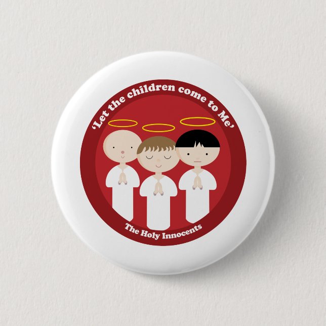 The Holy Innocents 6 Cm Round Badge (Front)