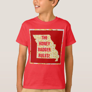 THE HONEY BADGER RULES! T-Shirt