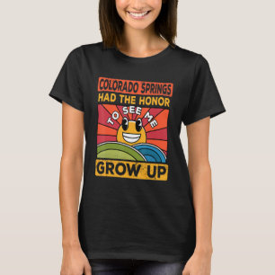 The Honour To See Me Grow Up Had The Sun And Color T-Shirt