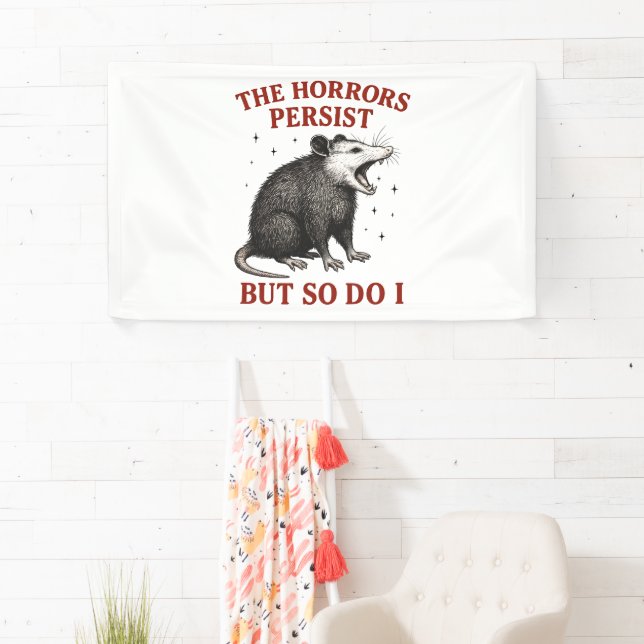 The Horrors Persist But So Do I Banner (Insitu)