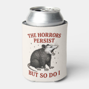 The Horrors Persist But So Do I Can Cooler
