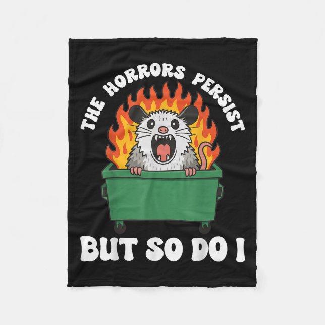 The Horrors Persist But So Do I Ossum  Fleece Blanket (Front)