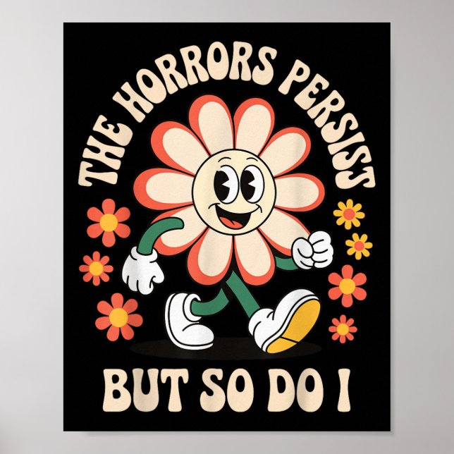 The Horrors Persist But So Do I  Poster (Front)