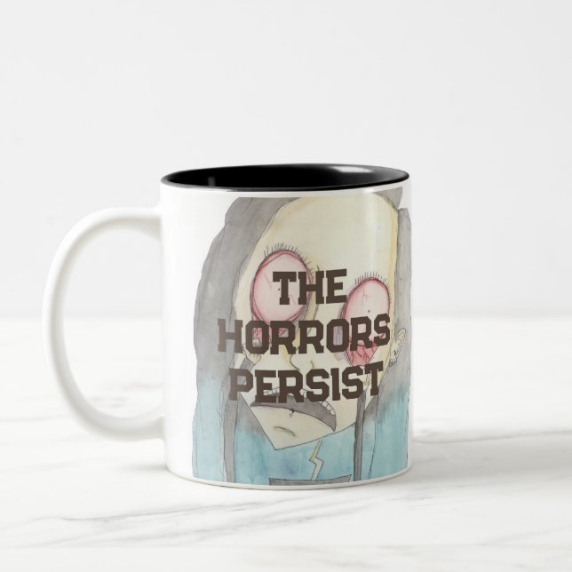 The Horrors Persist Two-Tone Coffee Mug (Left)