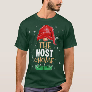 The host Gnome Family Matching Christmas Outfit 20 T-Shirt