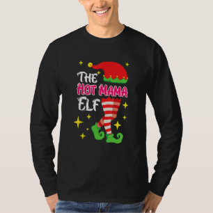The Hot Mama Elf Mother Elf T-Shirt