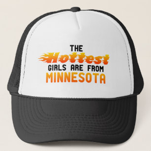 The hottest girls are from Minnesota Trucker Hat