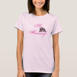 The Housewife T-Shirt