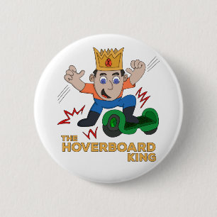 The Hoverboard King 6 Cm Round Badge