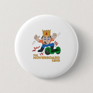 The Hoverboard King 6 Cm Round Badge