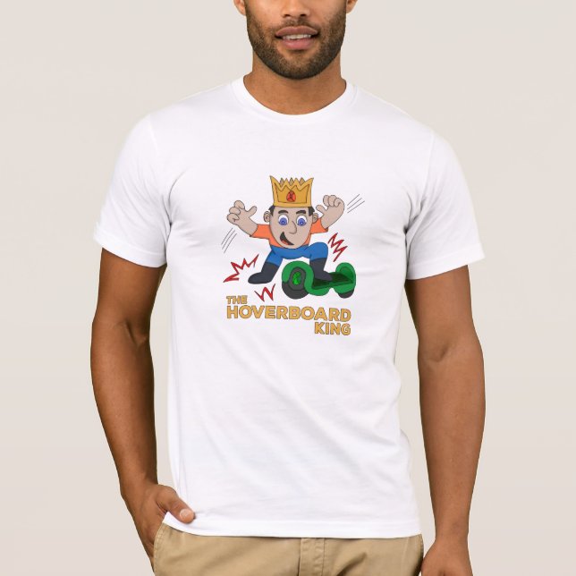 The Hoverboard King T-Shirt (Front)