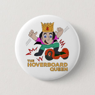 The Hoverboard Queen 6 Cm Round Badge