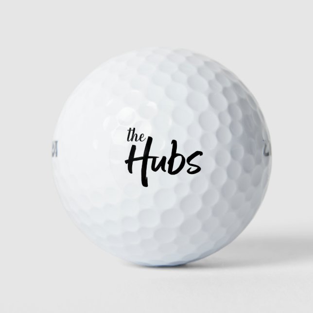 The Hubs Whimsical Affectionate Typography for Him Golf Balls (Front)