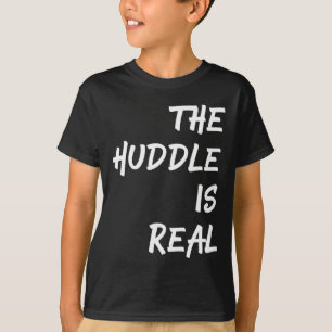 The Huddle is Real Fun Football  for Fall T-Shirt