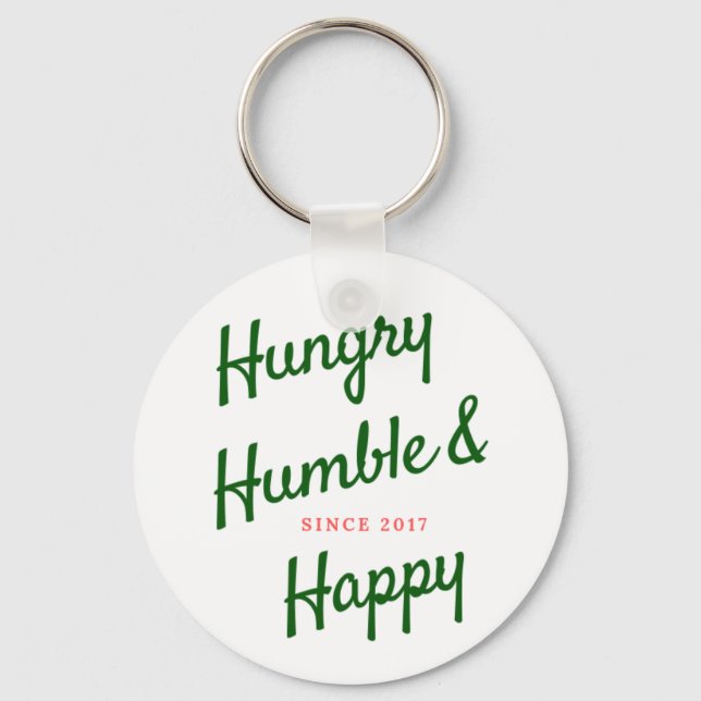 The Hungry Humble Happy Keychain (Front)