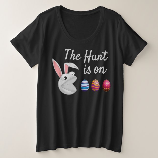 The hunt is on Easter Bunny Egg Hunt Plus Size T-Shirt (Design Front)