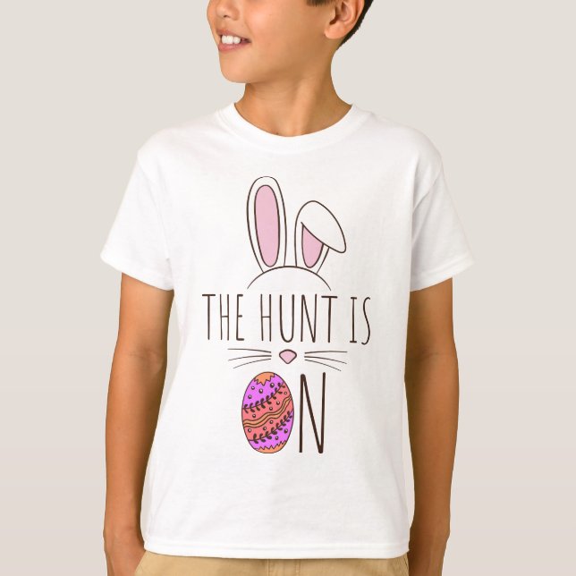 The Hunt Is On Easter Egg Hunt Cute Adorable Bunny T-Shirt (Front)