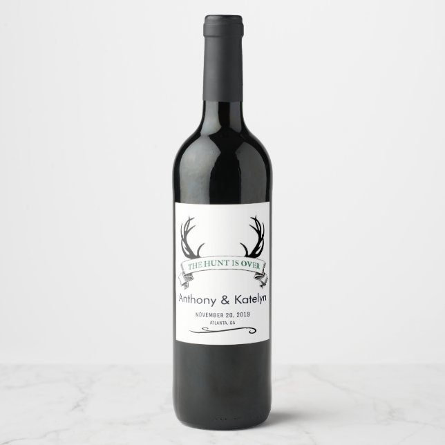 The Hunt is Over Antlers Rustic Wedding Custom Wine Label (Front)
