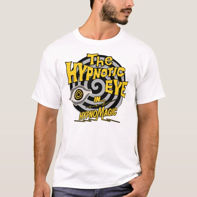 The Hypnotic Eye - "In HypnoMagic"! T-Shirt (Front)